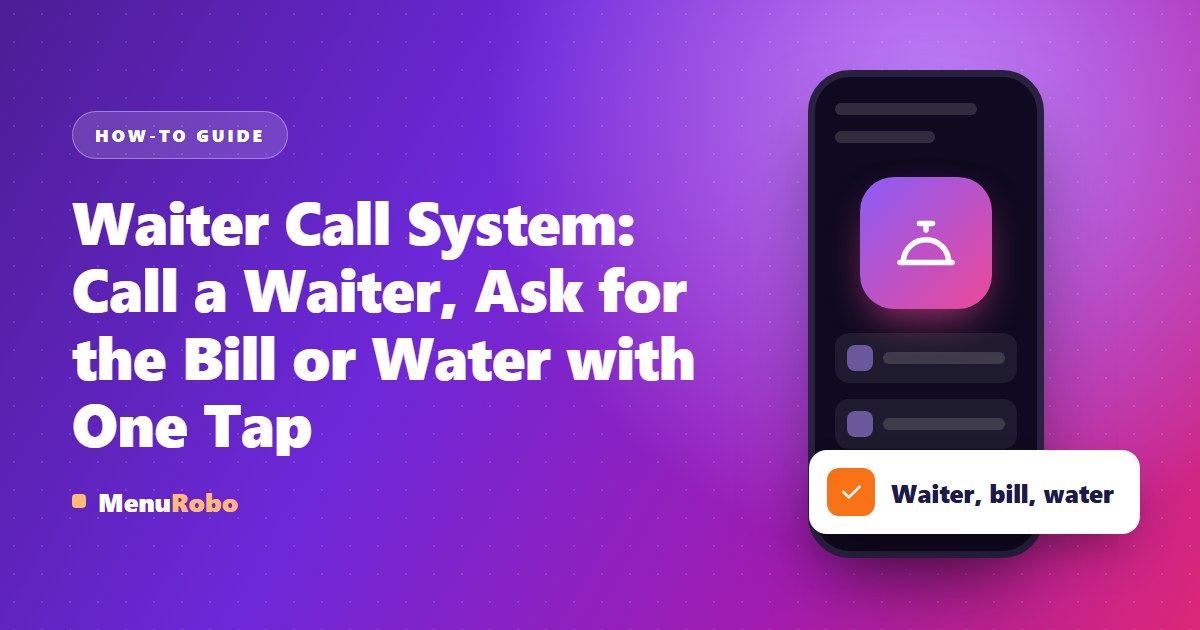 Waiter Call System: Call a Waiter, Ask for the Bill or Water with One Tap