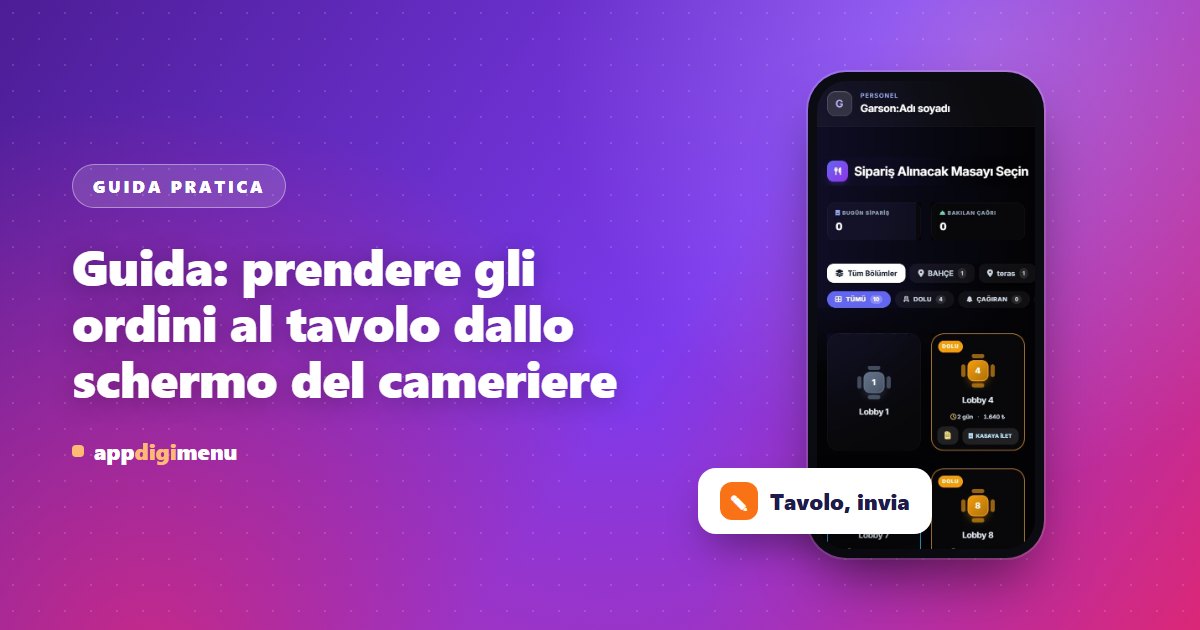 Guida: prendere gli ordini al tavolo dallo schermo del cameriere