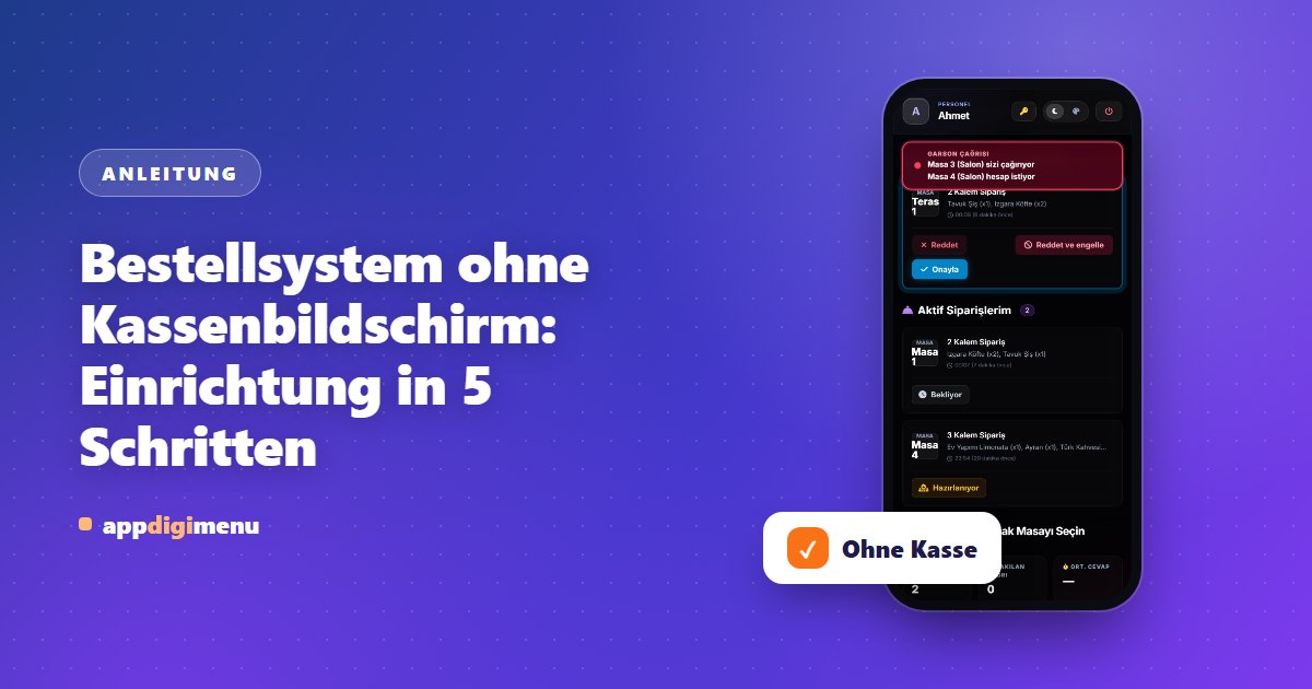 Bestellsystem ohne Kassenbildschirm: Einrichtung in 5 Schritten