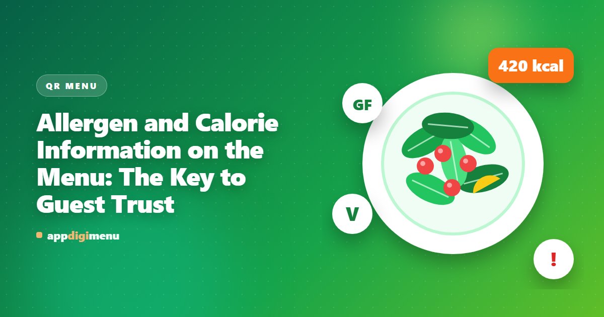 Allergen and Calorie Information on the Menu: The Key to Guest Trust