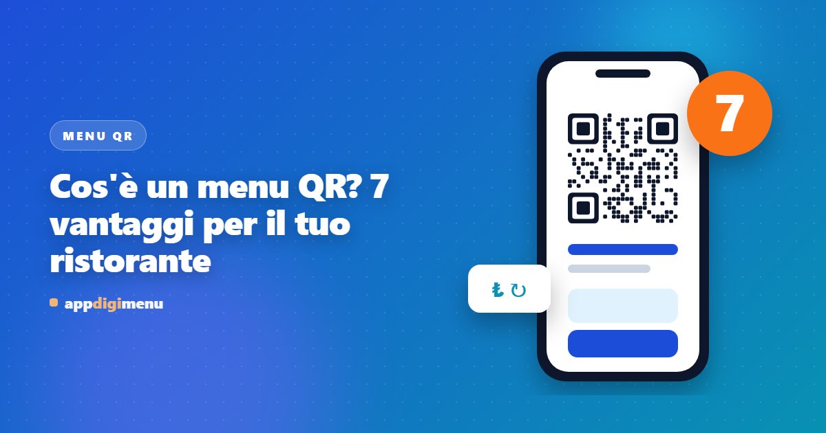 Cos'è un menu QR? 7 vantaggi per il tuo ristorante